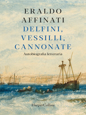 cover image of Delfini, vessilli, cannonate